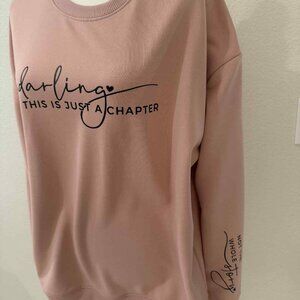 “Darling This Is Just A Chapter, Not Your Whole Story” Blush Pink Sweatshirt